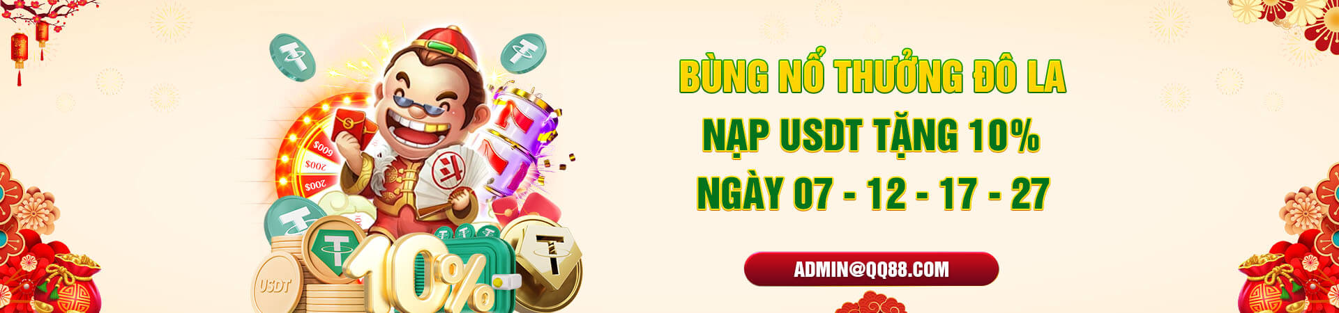 bùng nổ thưởng đô la nạp usdt tặng 10%